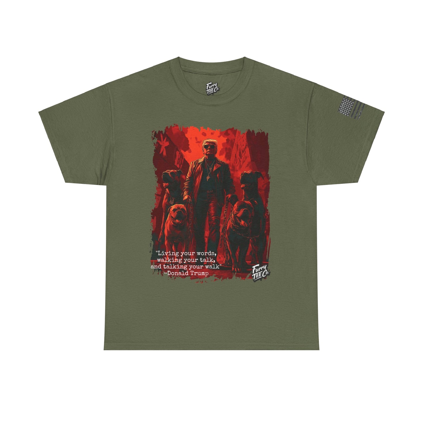 Walking your Talk Tee - Donald Trump