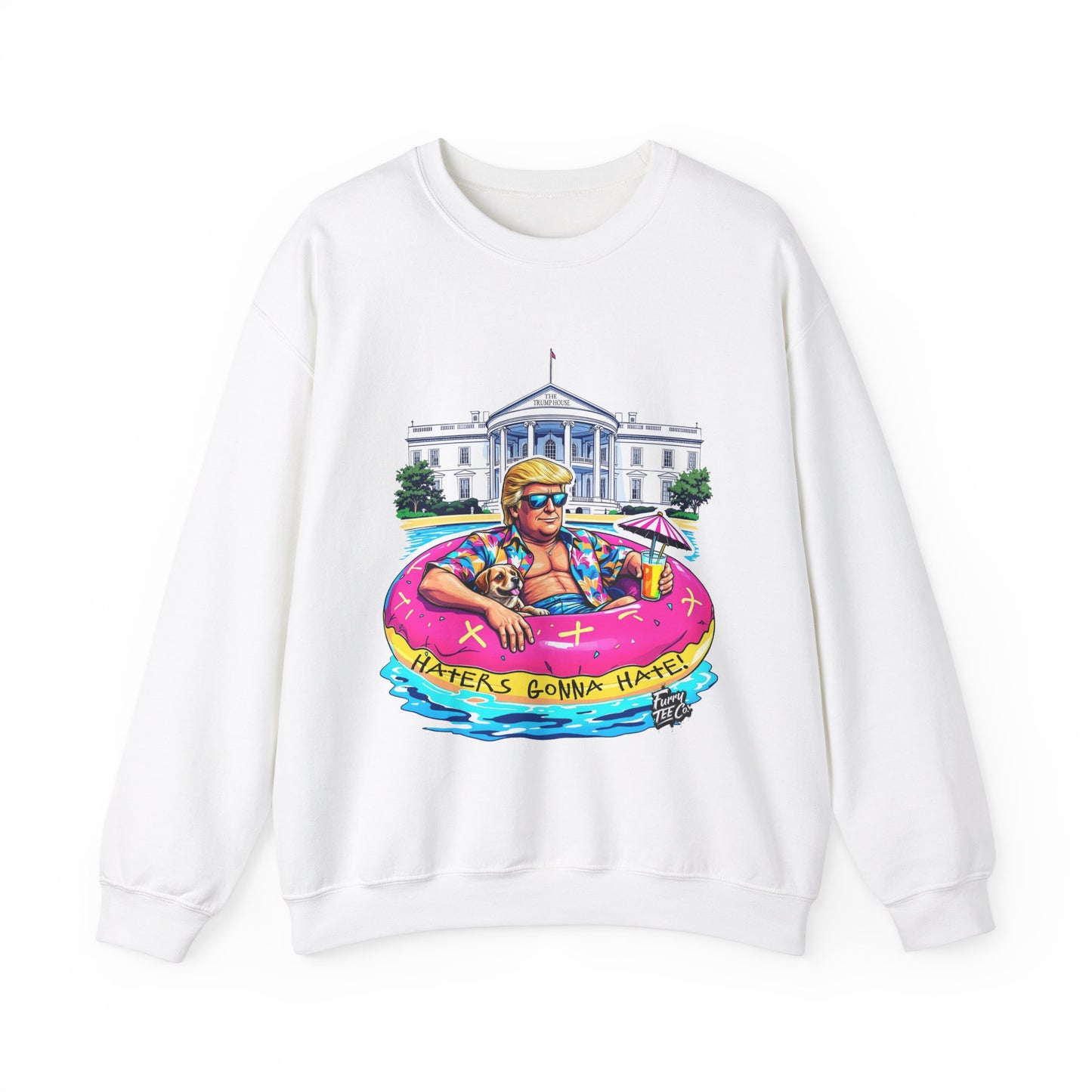 Haters Gonna Hate Sweatshirt