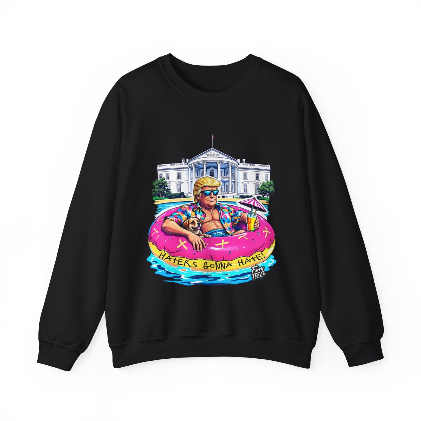 Haters Gonna Hate Sweatshirt